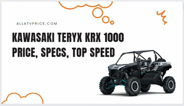 Kawasaki TERYX KRX 1000 Specs, Price, Top Speed