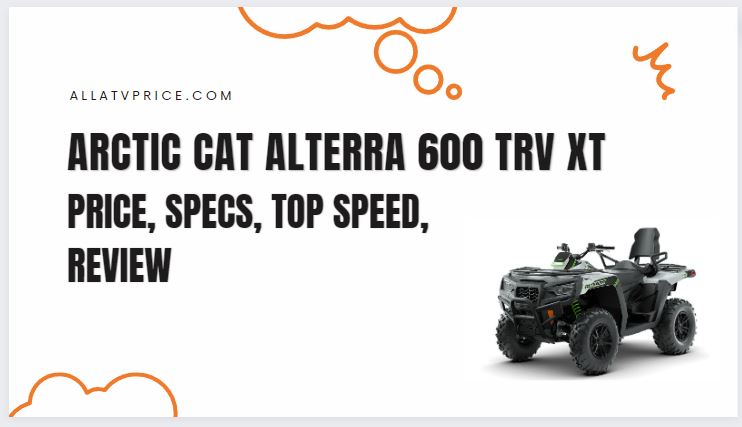 Arctic Cat Alterra 600 TRV XT