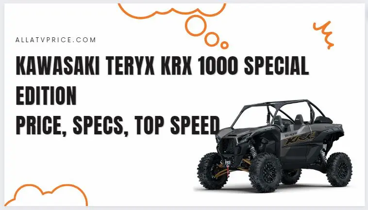 Kawasaki TERYX KRX 1000 SPECIAL EDITION Specs, Price, Top Speed