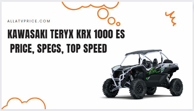 Kawasaki TERYX KRX 1000 eS Specs, Price, Top Speed